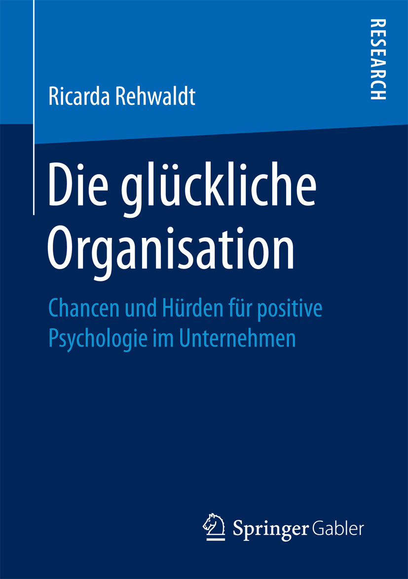 Rehwaldt, Ricarda - Die glückliche Organisation, ebook