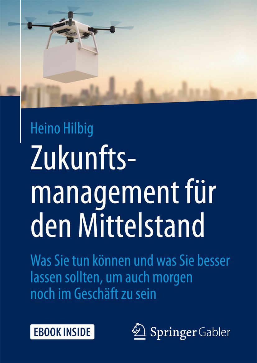 Hilbig, Heino - Zukunftsmanagement für den Mittelstand, ebook