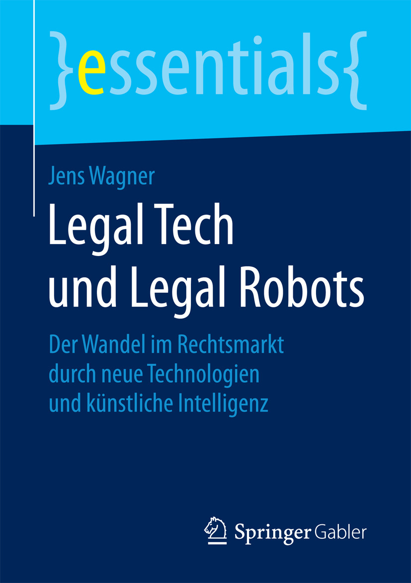 Wagner, Jens - Legal Tech und Legal Robots, e-bok
