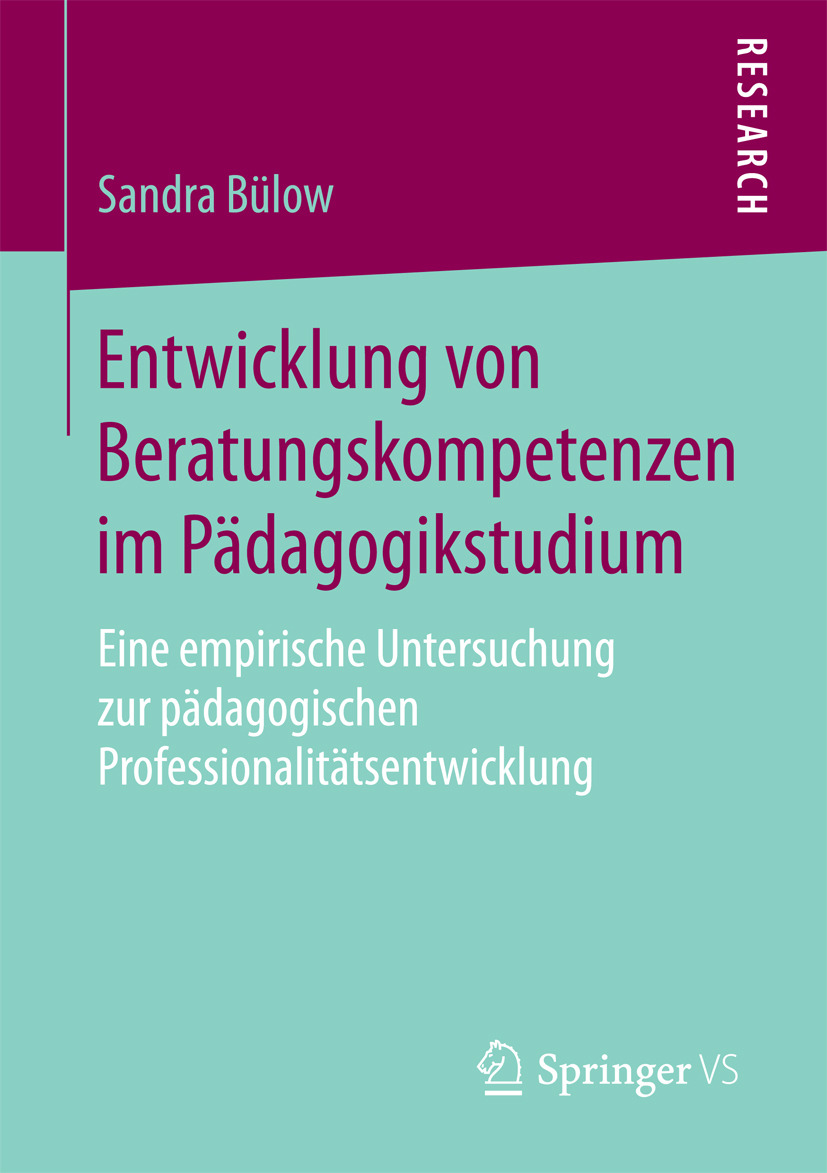 Bülow, Sandra - Entwicklung von Beratungskompetenzen im Pädagogikstudium, e-kirja