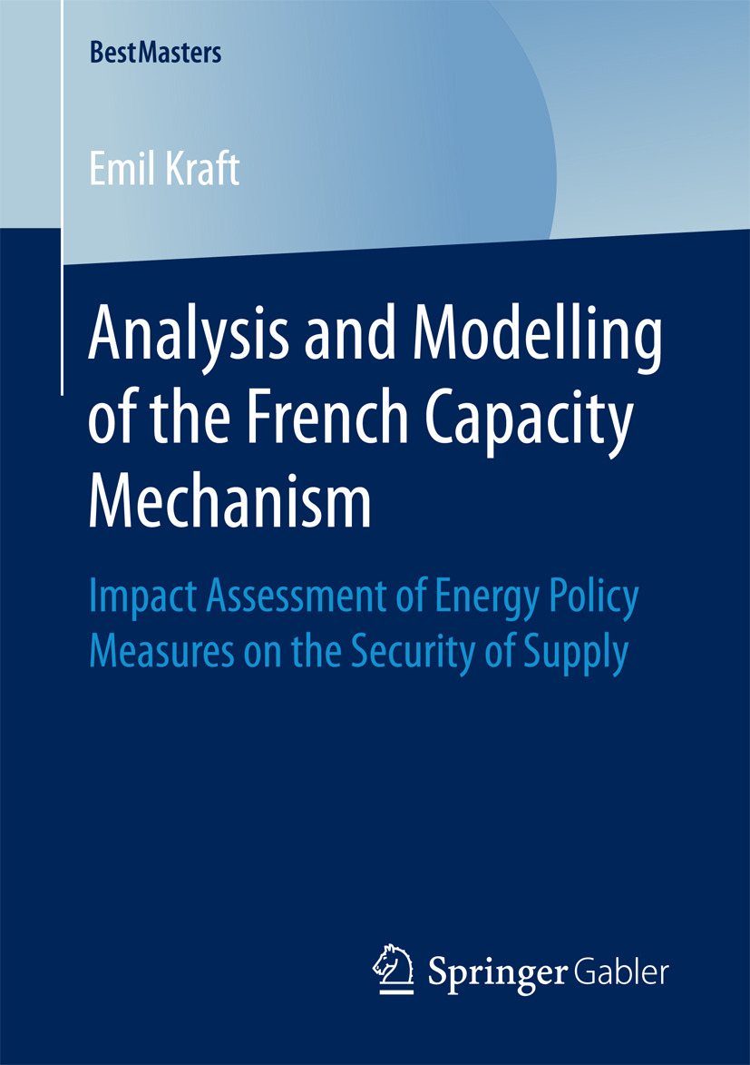 Kraft, Emil - Analysis and Modelling of the French Capacity Mechanism, ebook