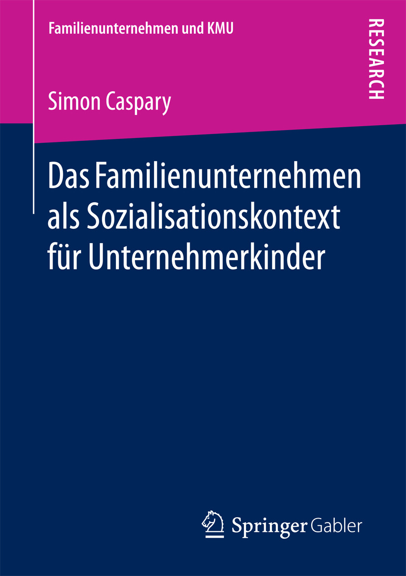 Caspary, Simon - Das Familienunternehmen als Sozialisationskontext für Unternehmerkinder, e-kirja