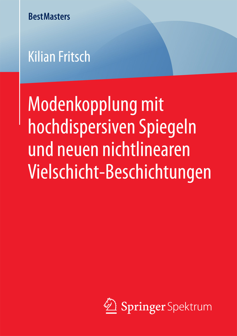 Fritsch, Kilian - Modenkopplung mit hochdispersiven Spiegeln und neuen nichtlinearen Vielschicht-Beschichtungen, ebook