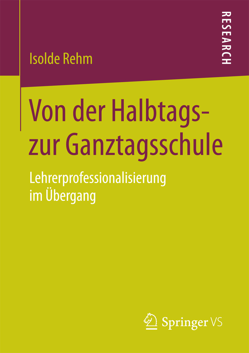 Rehm, Isolde - Von der Halbtags- zur Ganztagsschule, e-bok