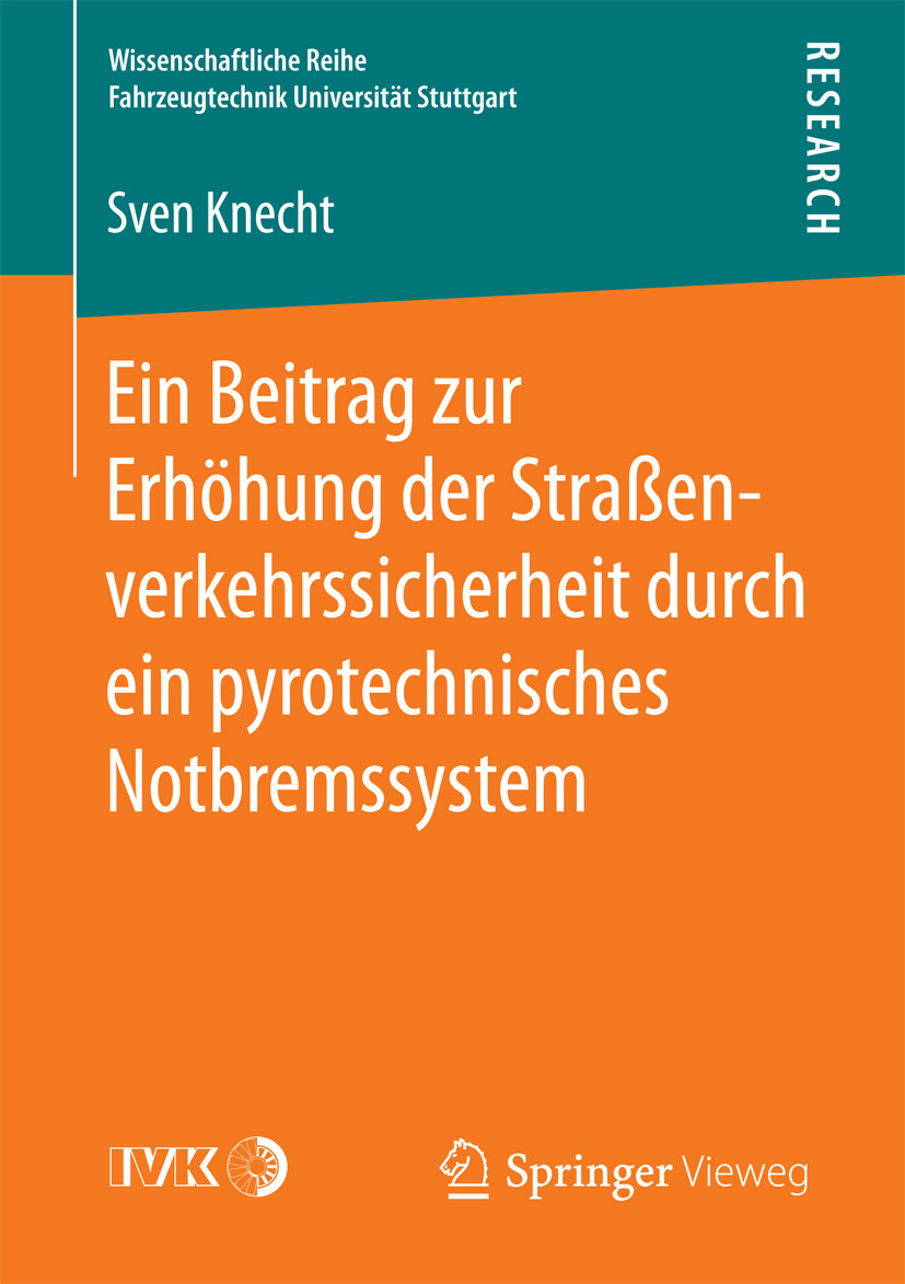 Knecht, Sven - Ein Beitrag zur Erhöhung der Straßenverkehrssicherheit durch ein pyrotechnisches Notbremssystem, ebook