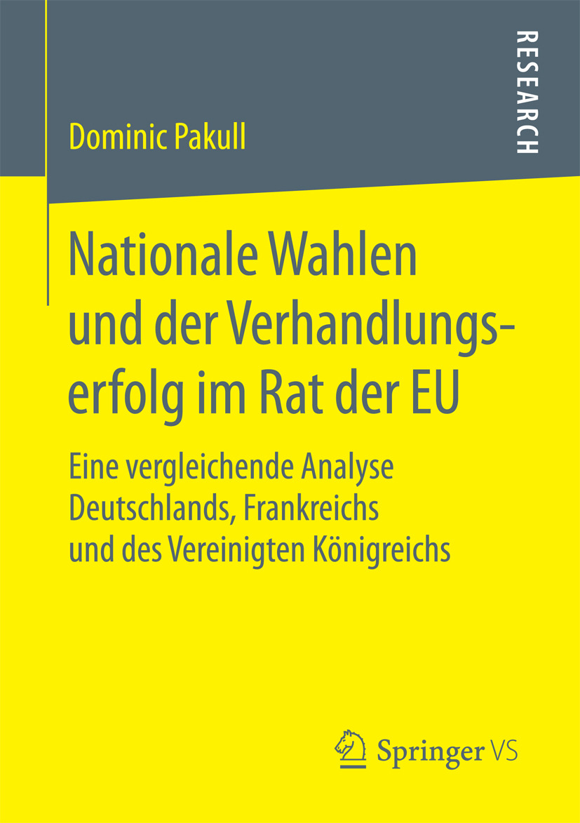 Pakull, Dominic - Nationale Wahlen und der Verhandlungserfolg im Rat der EU, ebook