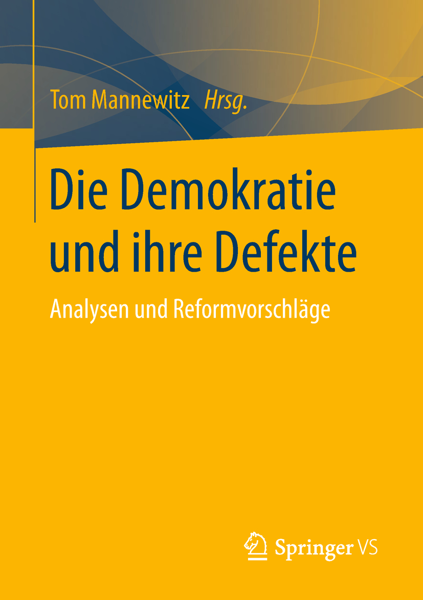 Mannewitz, Tom - Die Demokratie und ihre Defekte, ebook