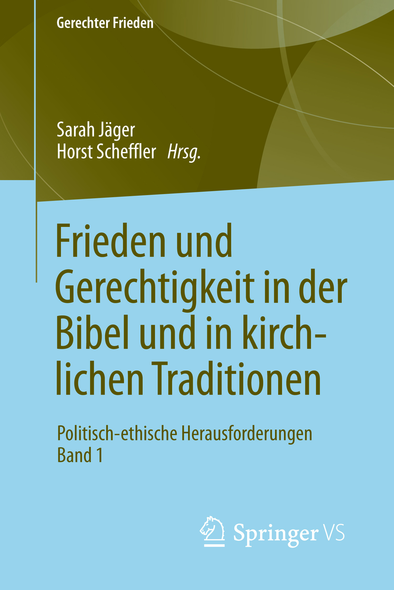 Jäger, Sarah - Frieden und Gerechtigkeit in der Bibel und in kirchlichen Traditionen, ebook