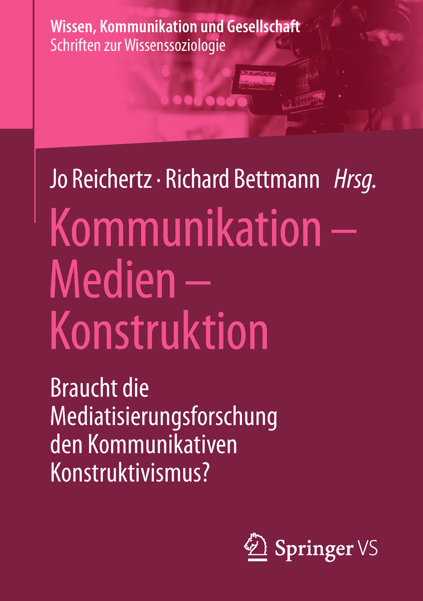 Bettmann, Richard - Kommunikation – Medien – Konstruktion, ebook