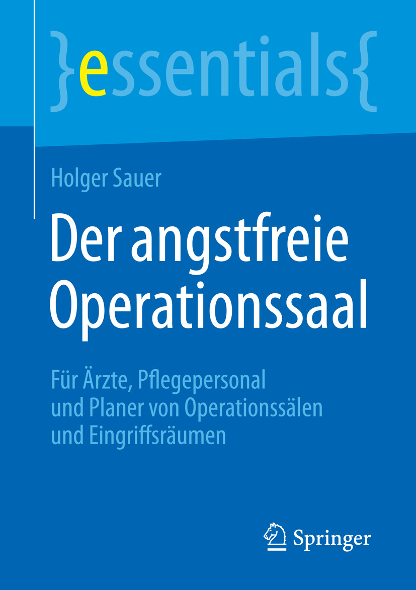 Sauer, Holger - Der angstfreie Operationssaal, ebook