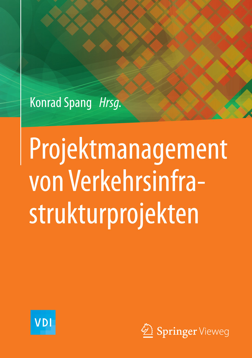 Spang, Konrad - Projektmanagement von Verkehrsinfrastrukturprojekten, e-bok