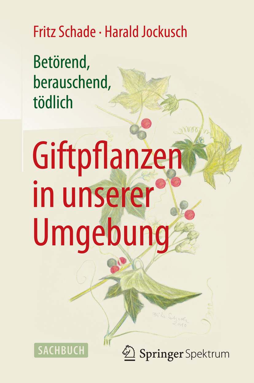 Jockusch, Harald - Betörend, berauschend, tödlich - Giftpflanzen in unserer Umgebung, ebook