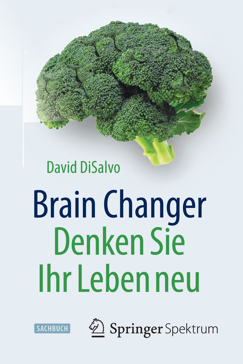 DiSalvo, David - Brain Changer - Denken Sie Ihr Leben neu, ebook