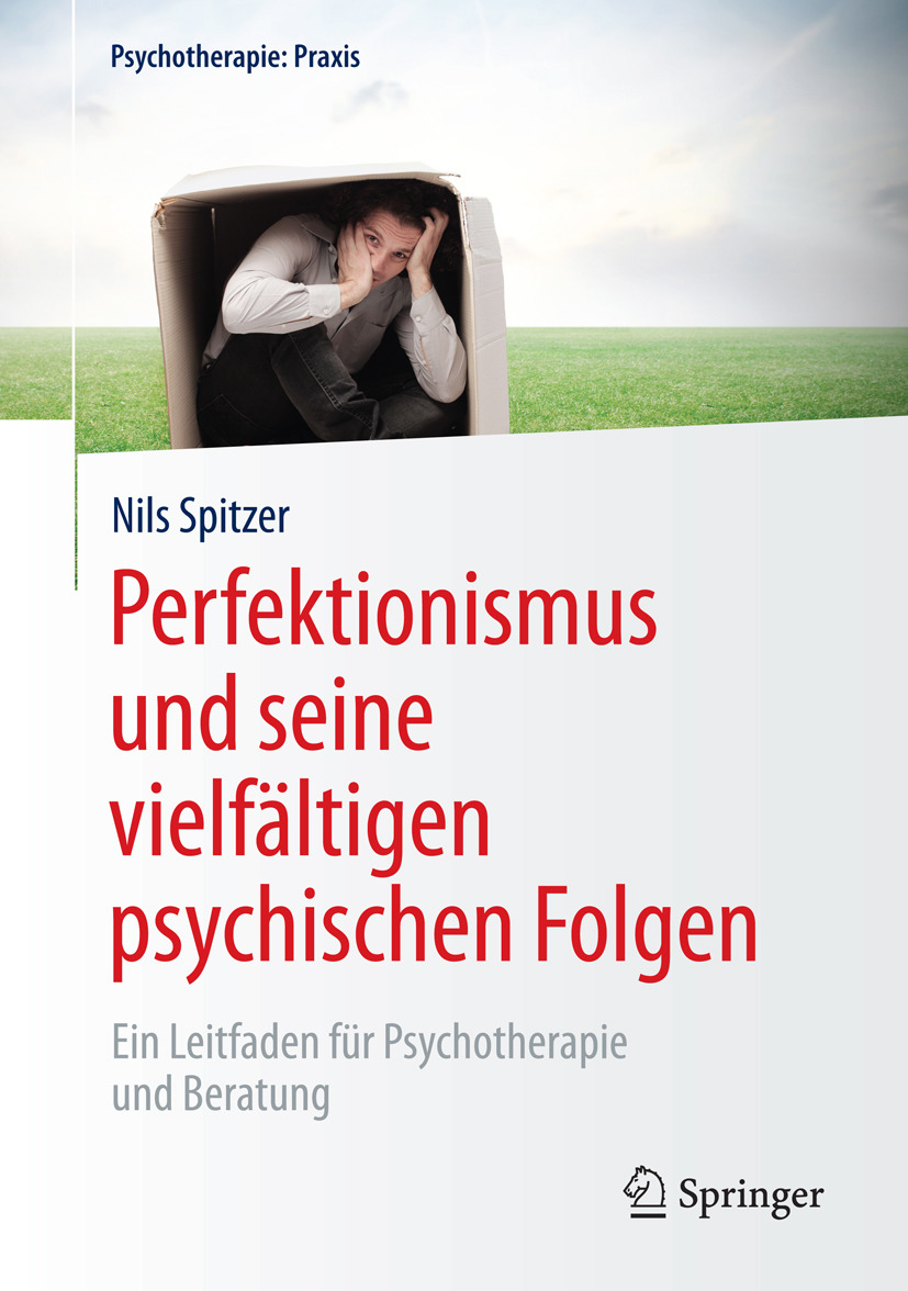 Spitzer, Nils - Perfektionismus und seine vielfältigen psychischen Folgen, e-bok