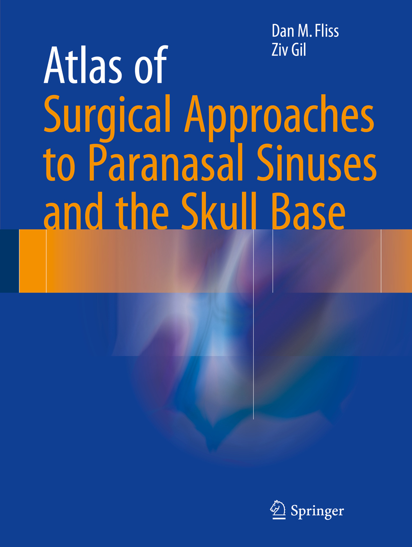 Fliss, Dan M. - Atlas of Surgical Approaches to Paranasal Sinuses and the Skull Base, e-bok