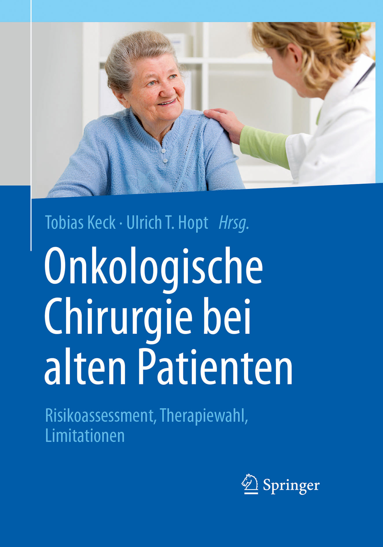 Hopt, Ulrich T. - Onkologische Chirurgie bei alten Patienten, ebook