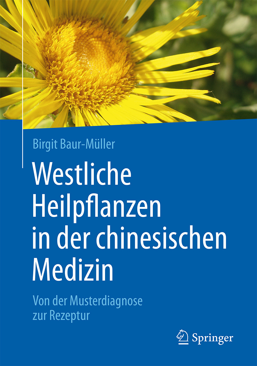 Baur-Müller, Birgit - Westliche Heilpflanzen in der chinesischen Medizin, e-bok