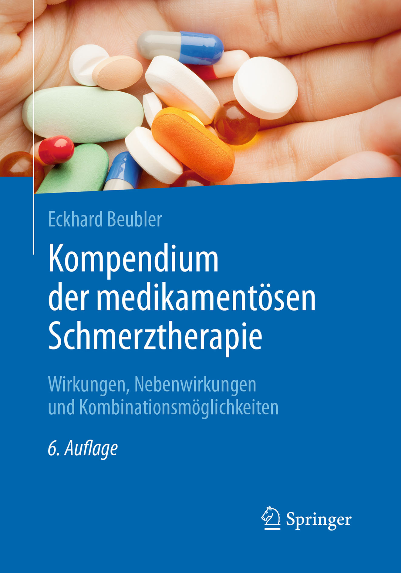 Beubler, Eckhard - Kompendium der medikamentösen Schmerztherapie, e-bok