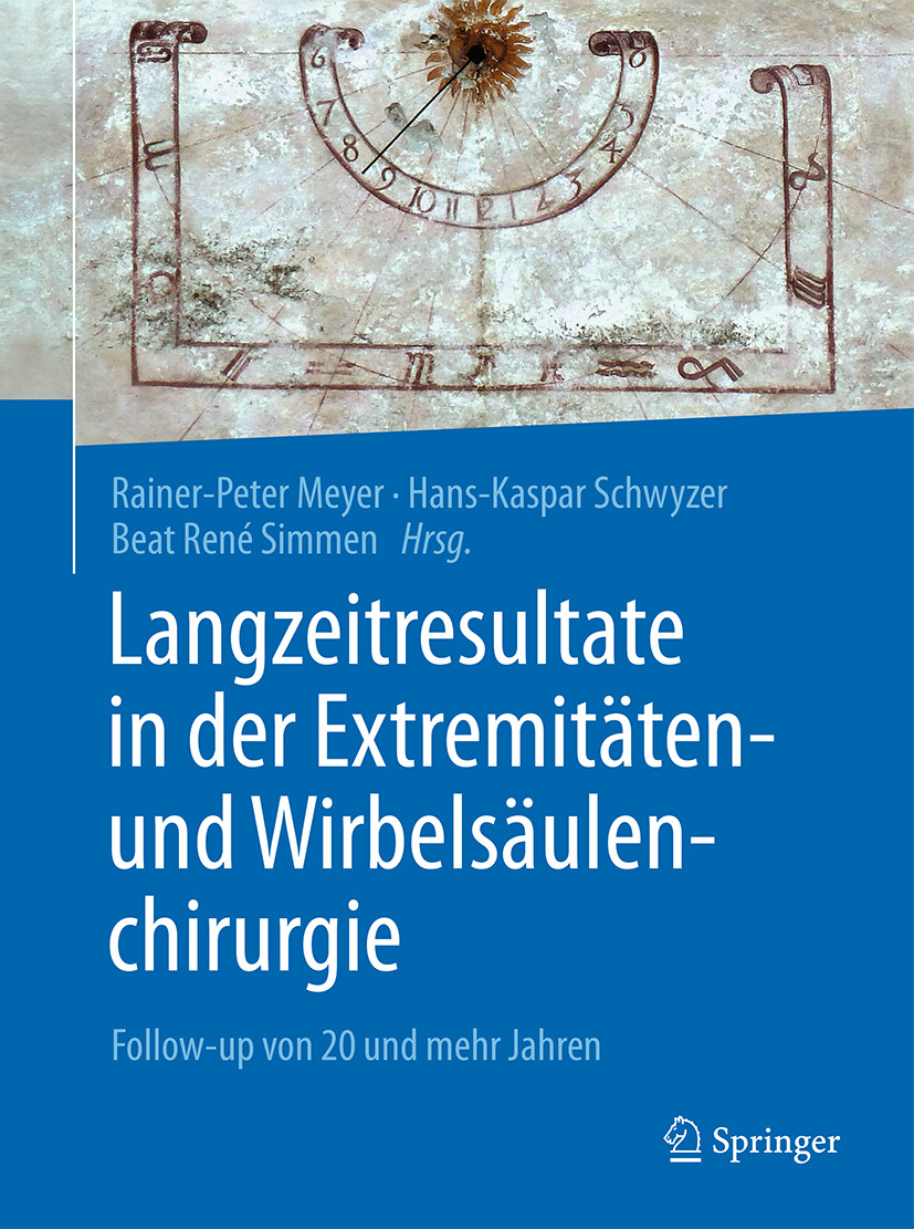 Meyer, Rainer-Peter - Langzeitresultate in der Extremitäten- und Wirbelsäulenchirurgie, e-kirja