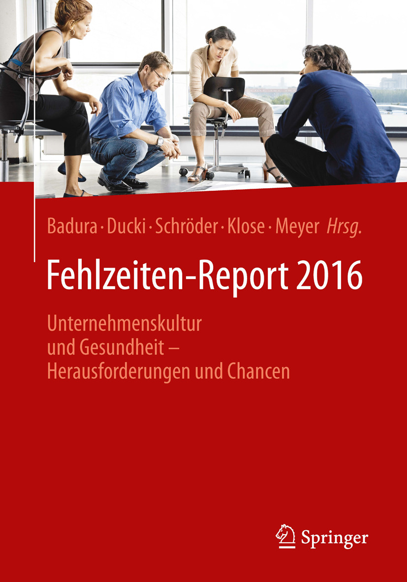 Badura, Bernhard - Fehlzeiten-Report 2016, e-bok