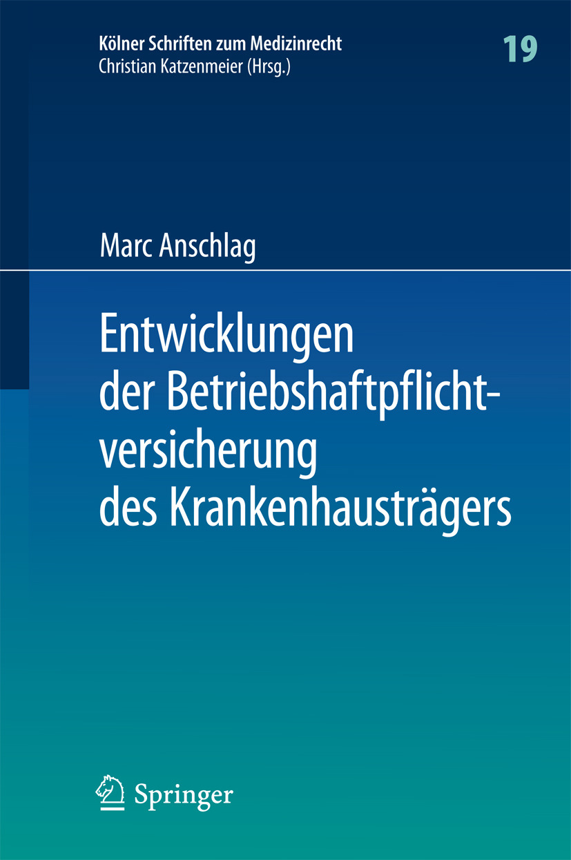 Anschlag, Marc - Entwicklungen der Betriebshaftpflichtversicherung des Krankenhausträgers, e-bok