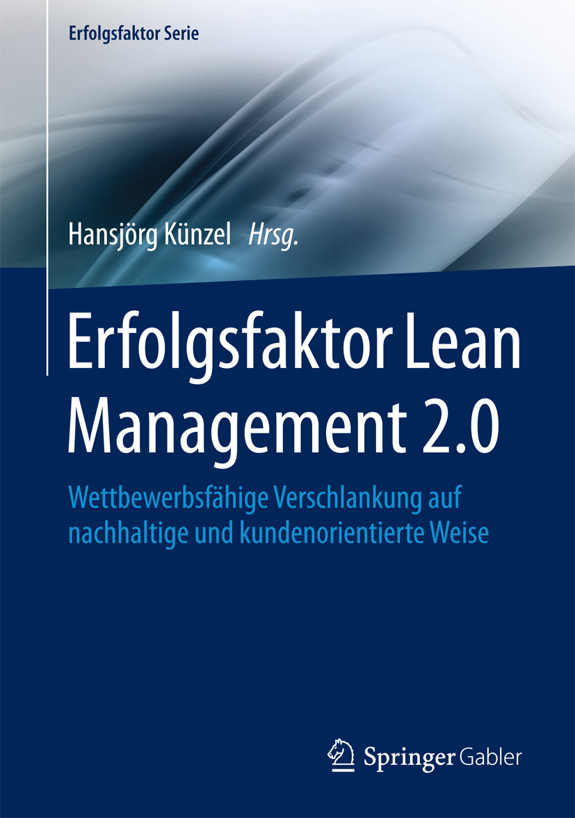 Künzel, Hansjörg - Erfolgsfaktor Lean Management 2.0, ebook