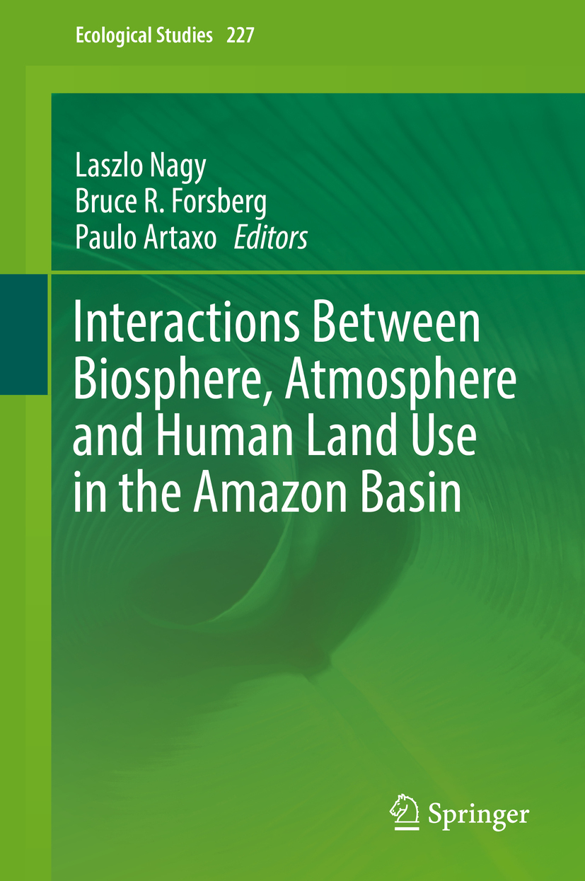 Artaxo, Paulo - Interactions Between Biosphere, Atmosphere and Human Land Use in the Amazon Basin, e-kirja