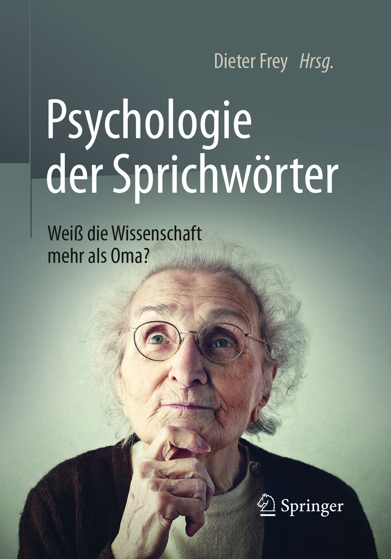 Frey, Dieter - Psychologie der Sprichwörter, ebook