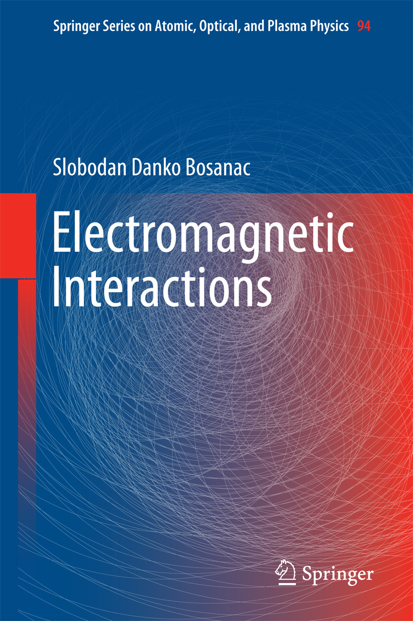 Bosanac, Slobodan Danko - Electromagnetic Interactions, e-bok