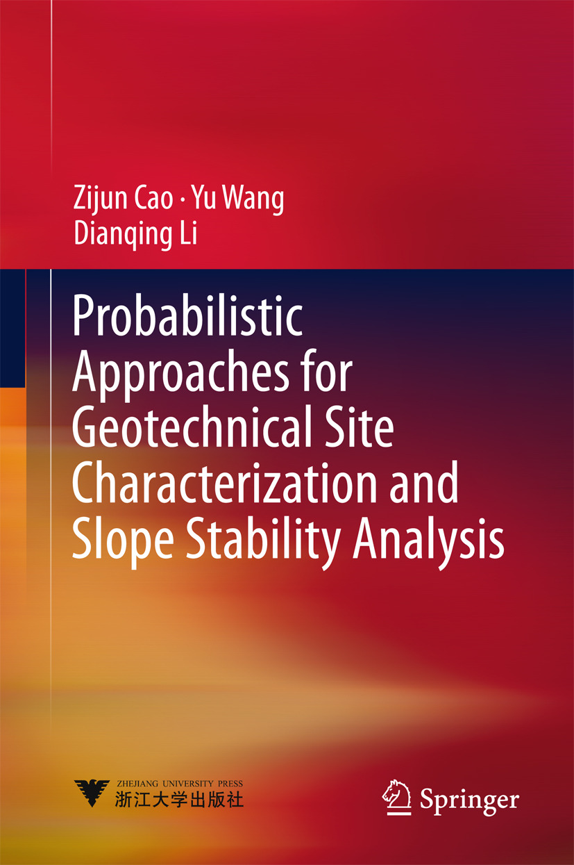 Cao, Zijun - Probabilistic Approaches for Geotechnical Site Characterization and Slope Stability Analysis, ebook