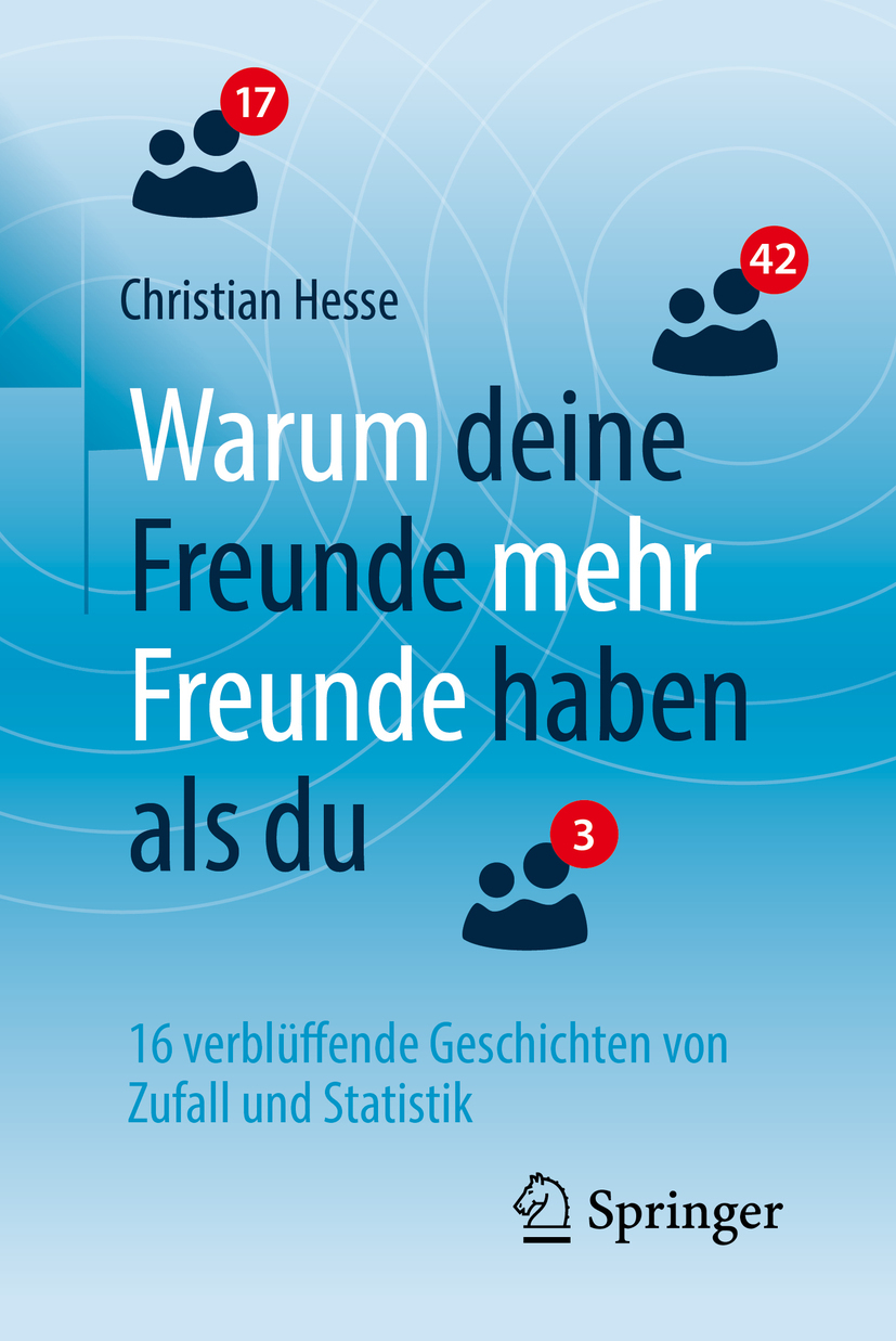 Hesse, Christian H. - Warum deine Freunde mehr Freunde haben als du, ebook