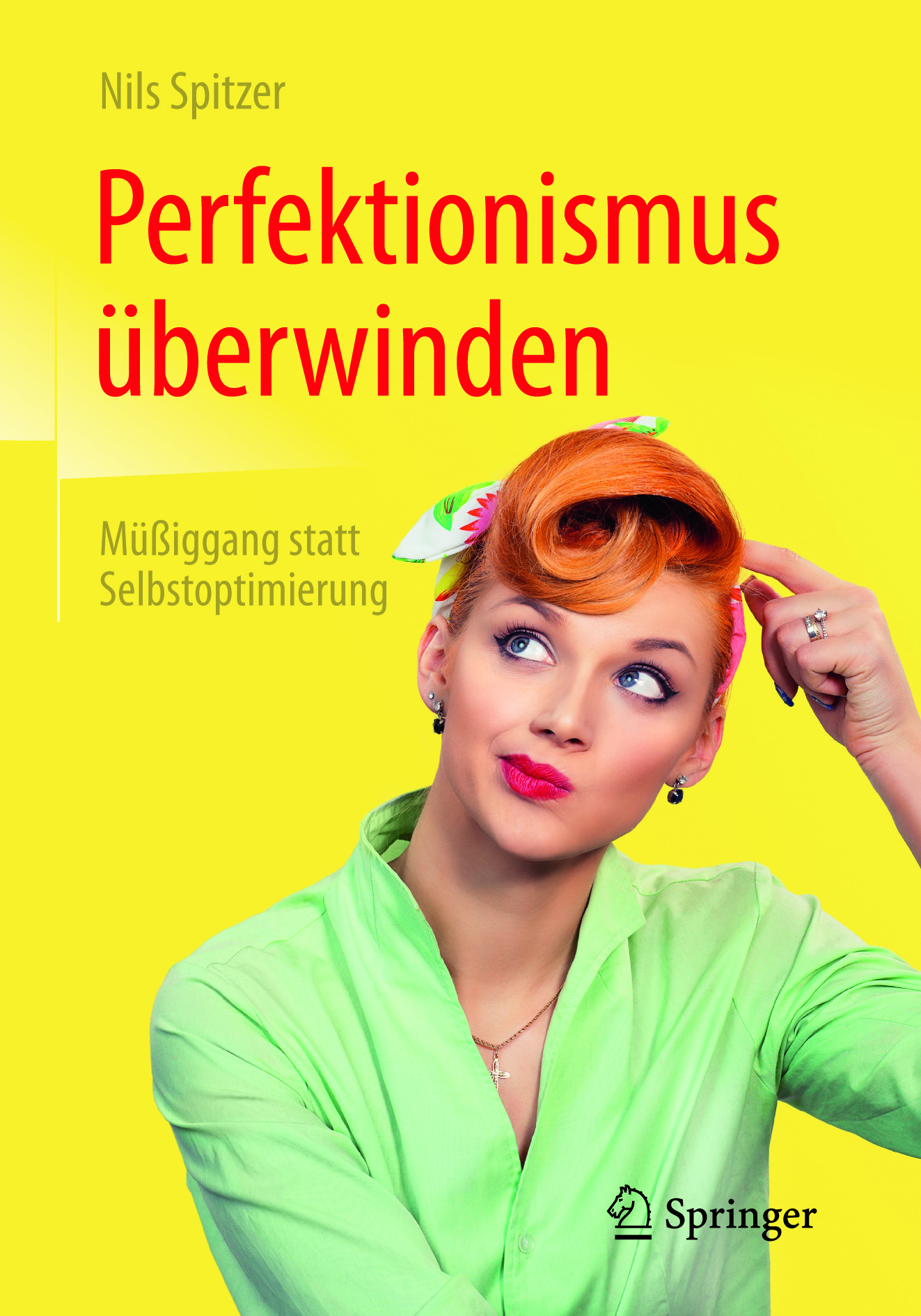 Spitzer, Nils - Perfektionismus überwinden, ebook