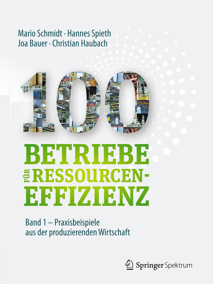 Bauer, Joa - 100 Betriebe für Ressourceneffizienz – Band 1, ebook