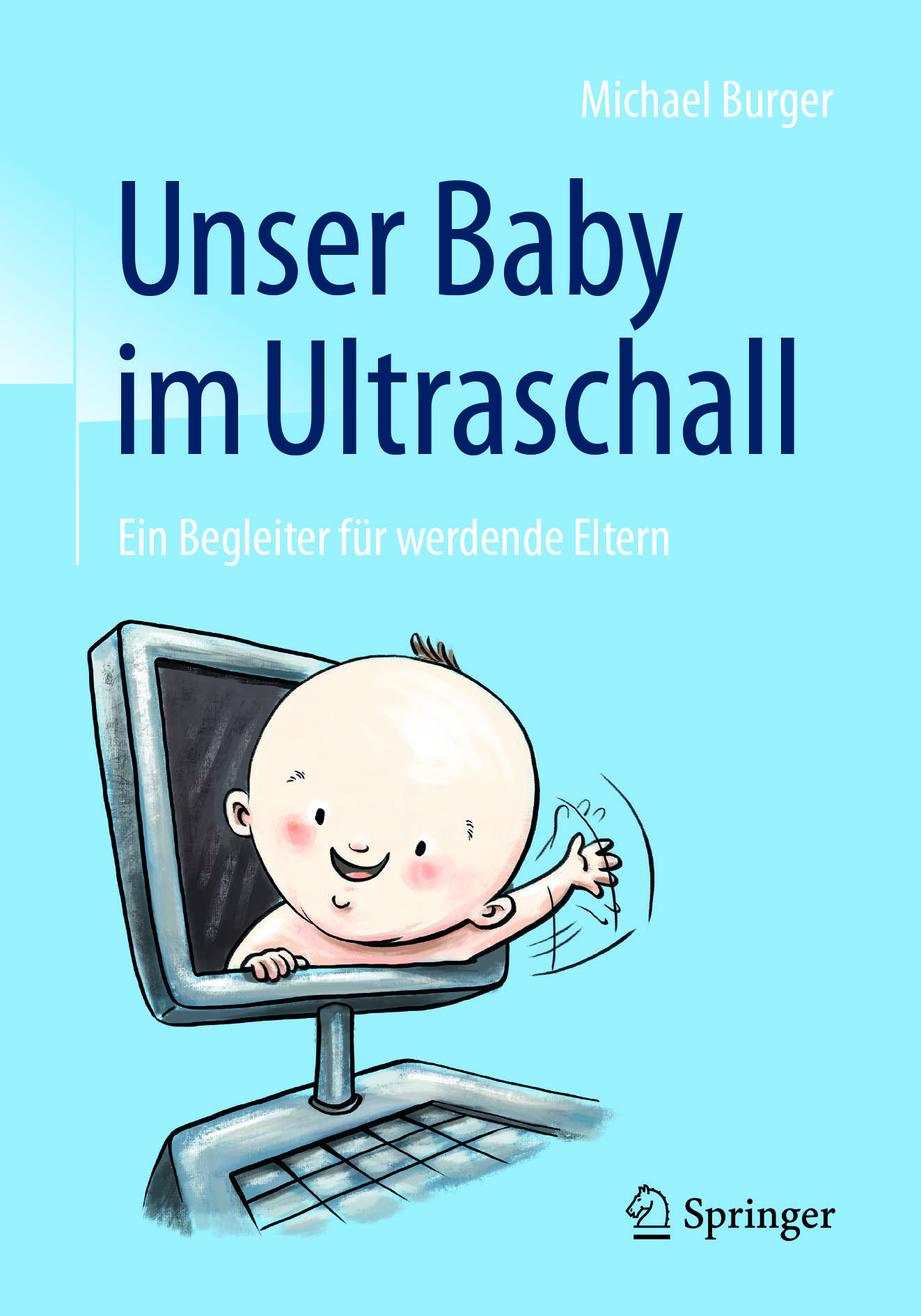 Burger, Michael - Unser Baby im Ultraschall, e-bok