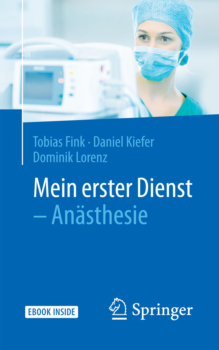 Fink, Tobias - Mein erster Dienst – Anästhesie, ebook