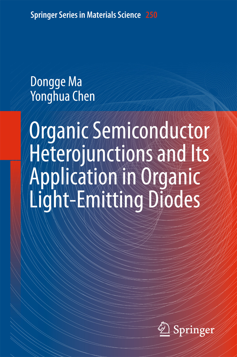 Chen, Yonghua - Organic Semiconductor Heterojunctions and Its Application in Organic Light-Emitting Diodes, e-bok