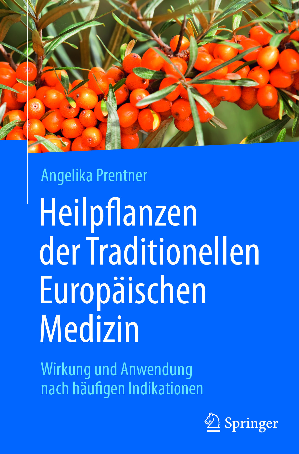 Prentner, Angelika - Heilpflanzen der Traditionellen Europäischen Medizin, e-bok