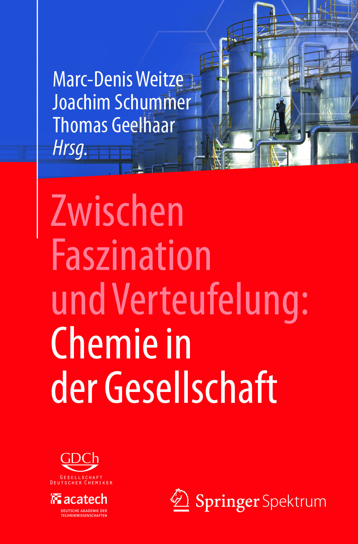 Geelhaar, Thomas - Zwischen Faszination und Verteufelung: Chemie in der Gesellschaft, e-kirja