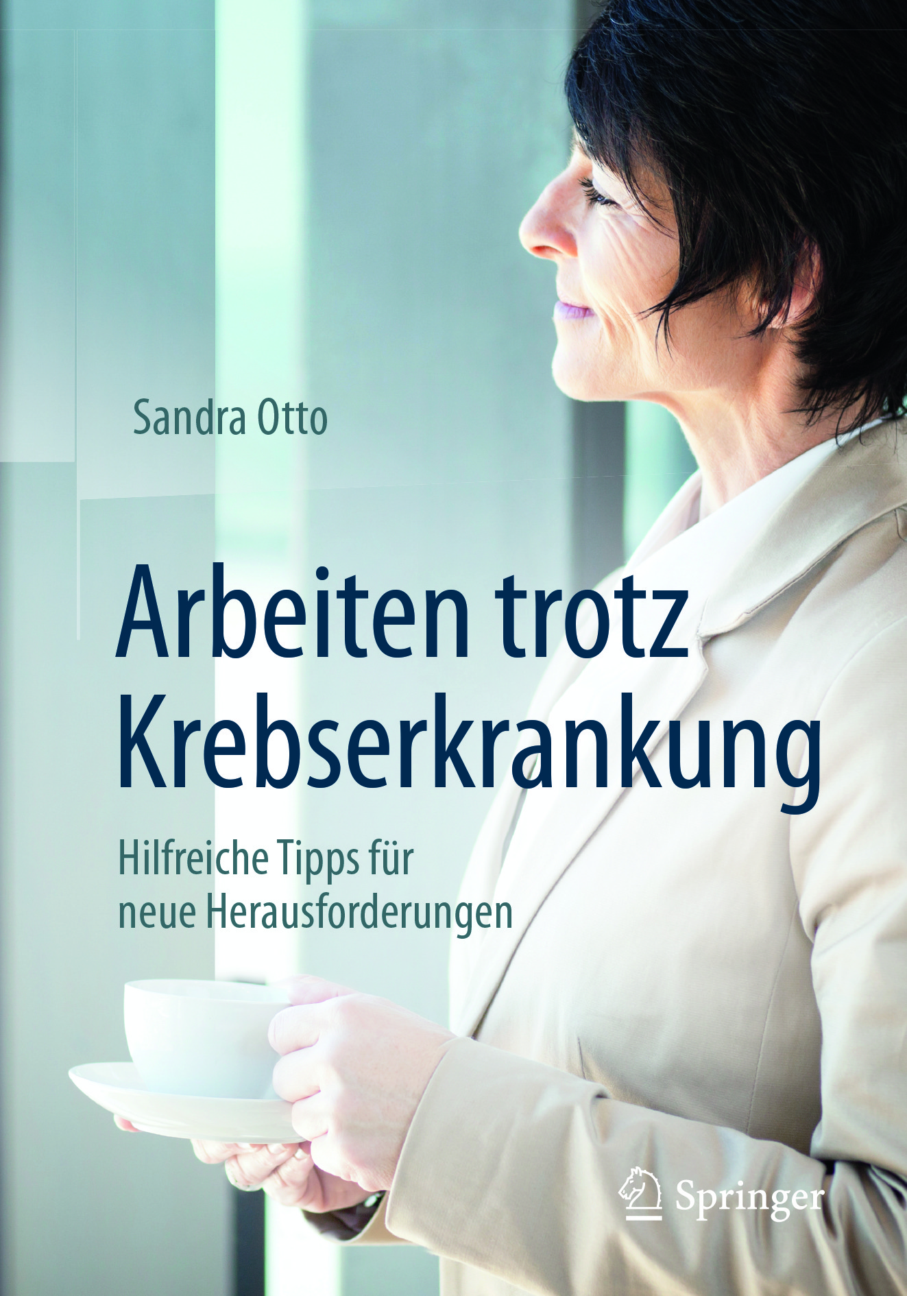 Otto, Sandra - Arbeiten trotz Krebserkrankung, e-bok