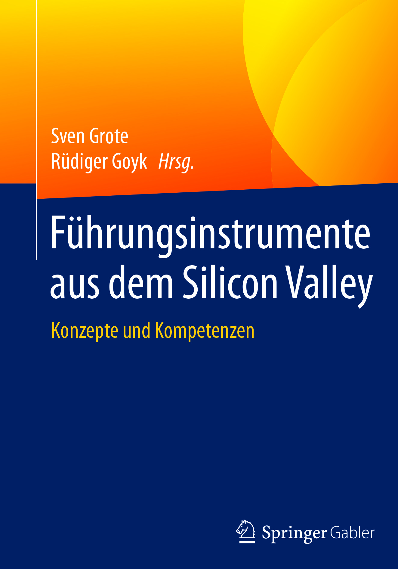 Goyk, Rüdiger - Führungsinstrumente aus dem Silicon Valley, e-bok