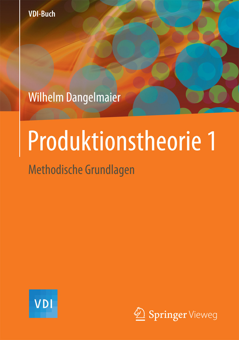 Dangelmaier, Wilhelm - Produktionstheorie 1, e-bok