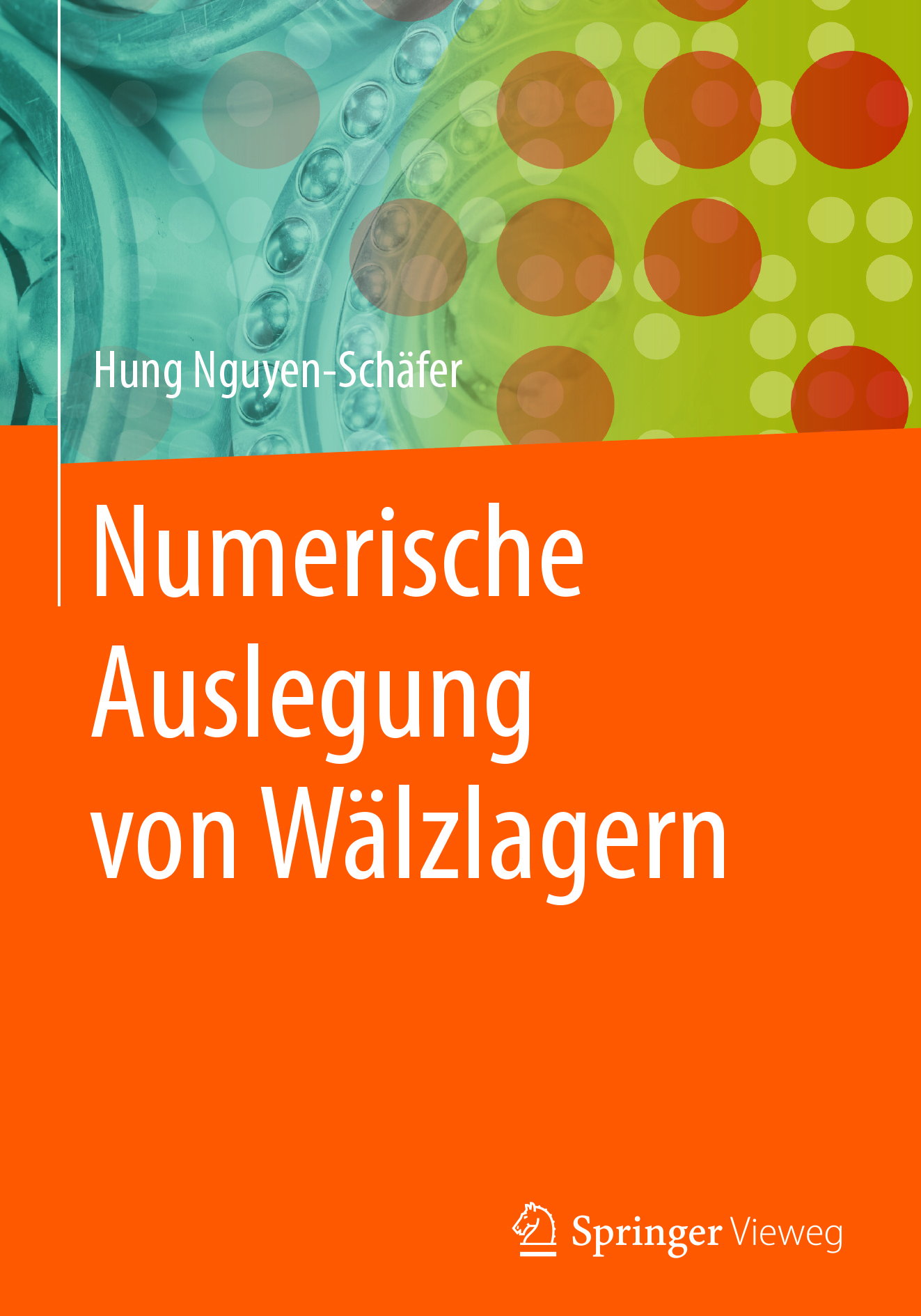 Nguyen-Schäfer, Hung - Numerische Auslegung von Wälzlagern, ebook