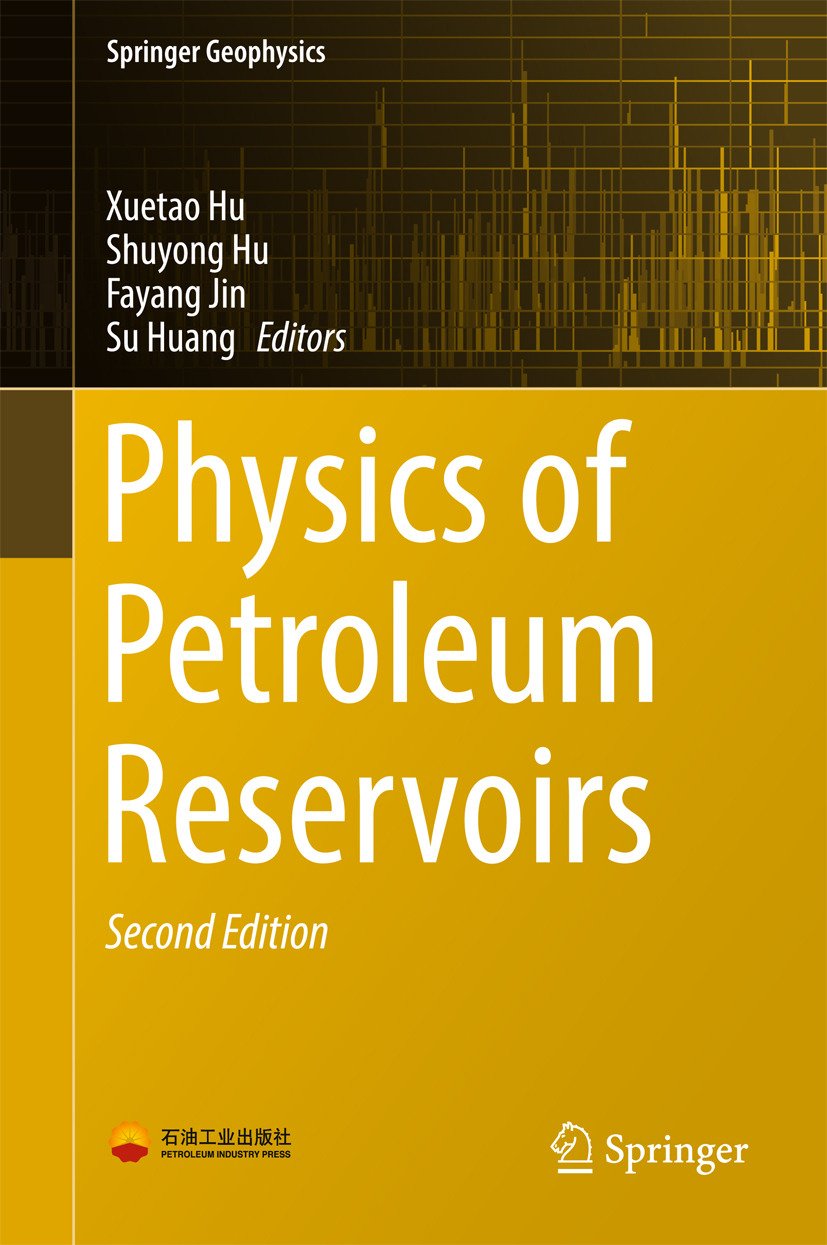 Hu, Shuyong - Physics of Petroleum Reservoirs, ebook