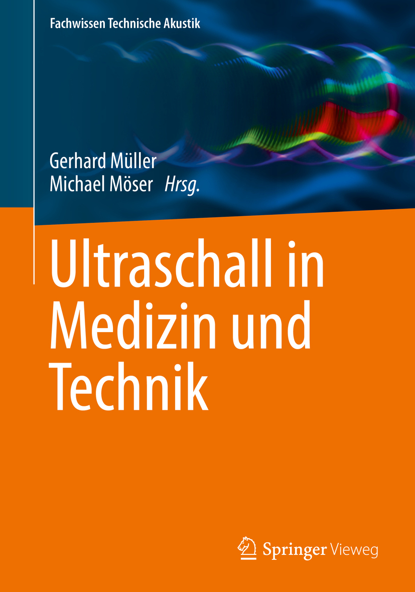 Möser, Michael - Ultraschall in Medizin und Technik, ebook