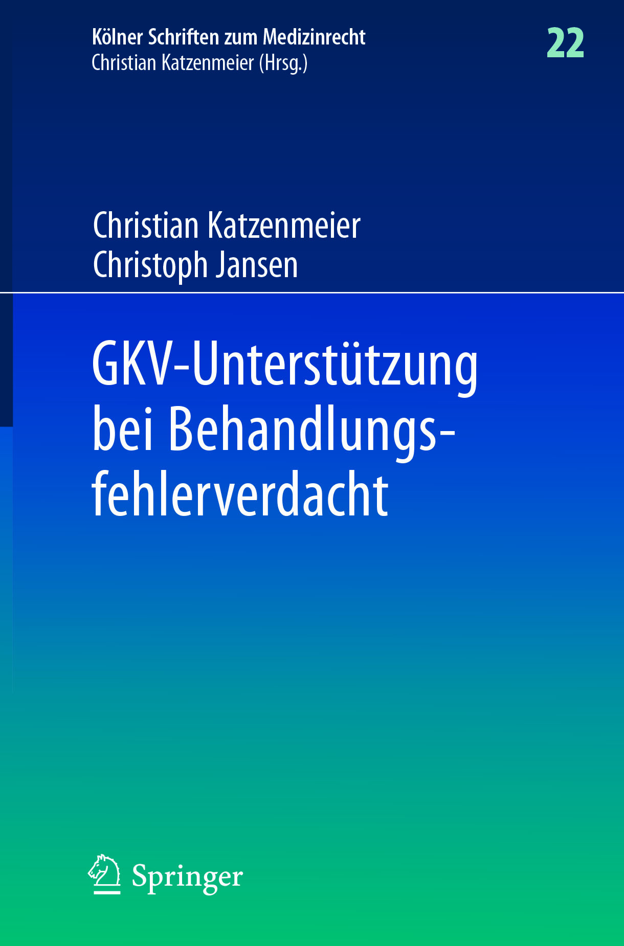 Jansen, Christoph - GKV-Unterstützung bei Behandlungsfehlerverdacht, e-kirja