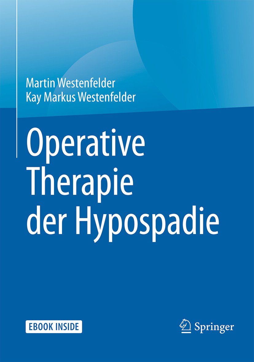 Westenfelder, Kay Markus - Operative Therapie der Hypospadie, ebook