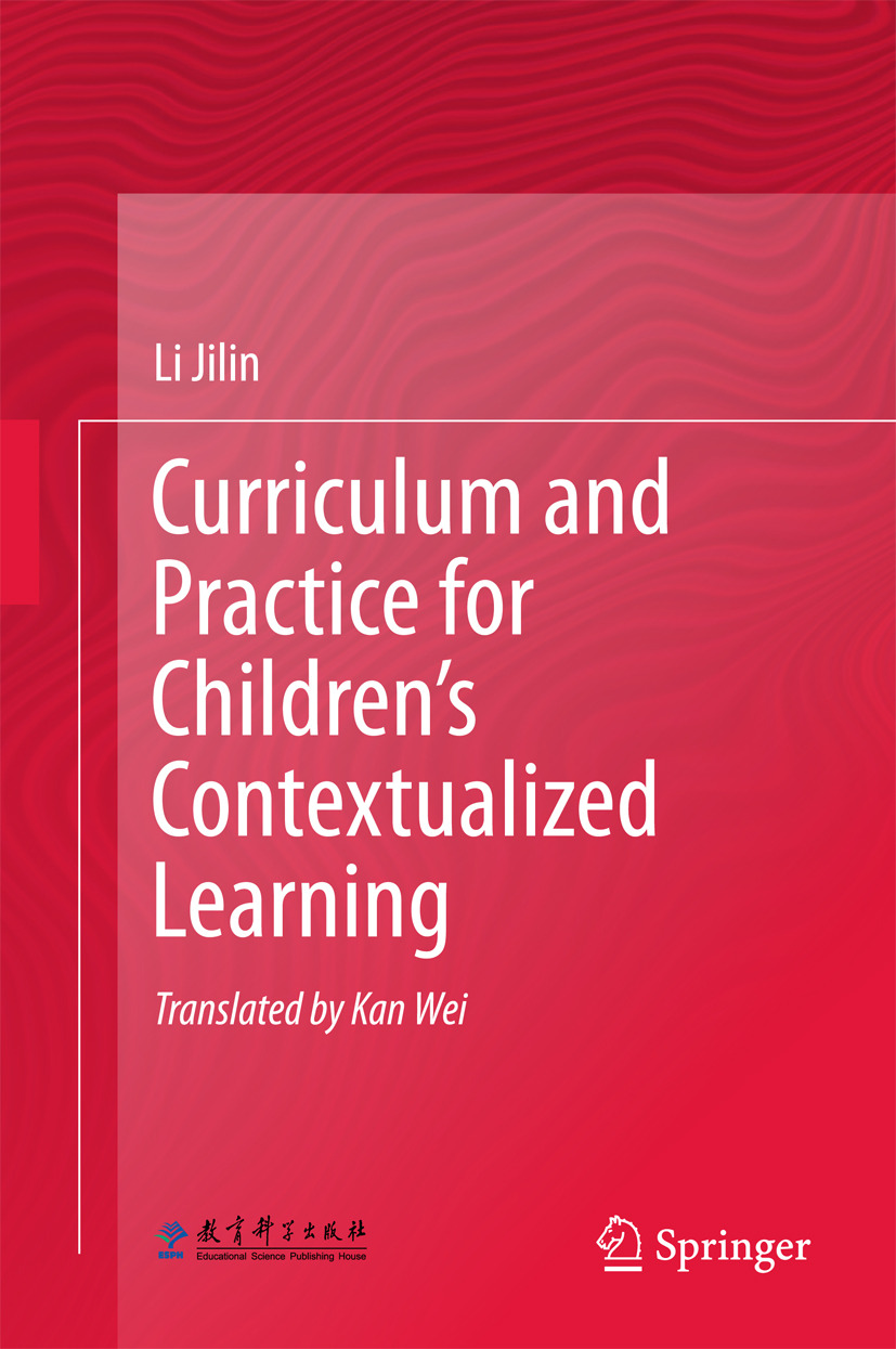 Jilin, Li - Curriculum and Practice for Children’s Contextualized Learning, ebook