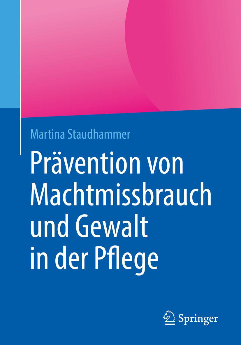 Staudhammer, Martina - Prävention von Machtmissbrauch und Gewalt in der Pflege, e-bok
