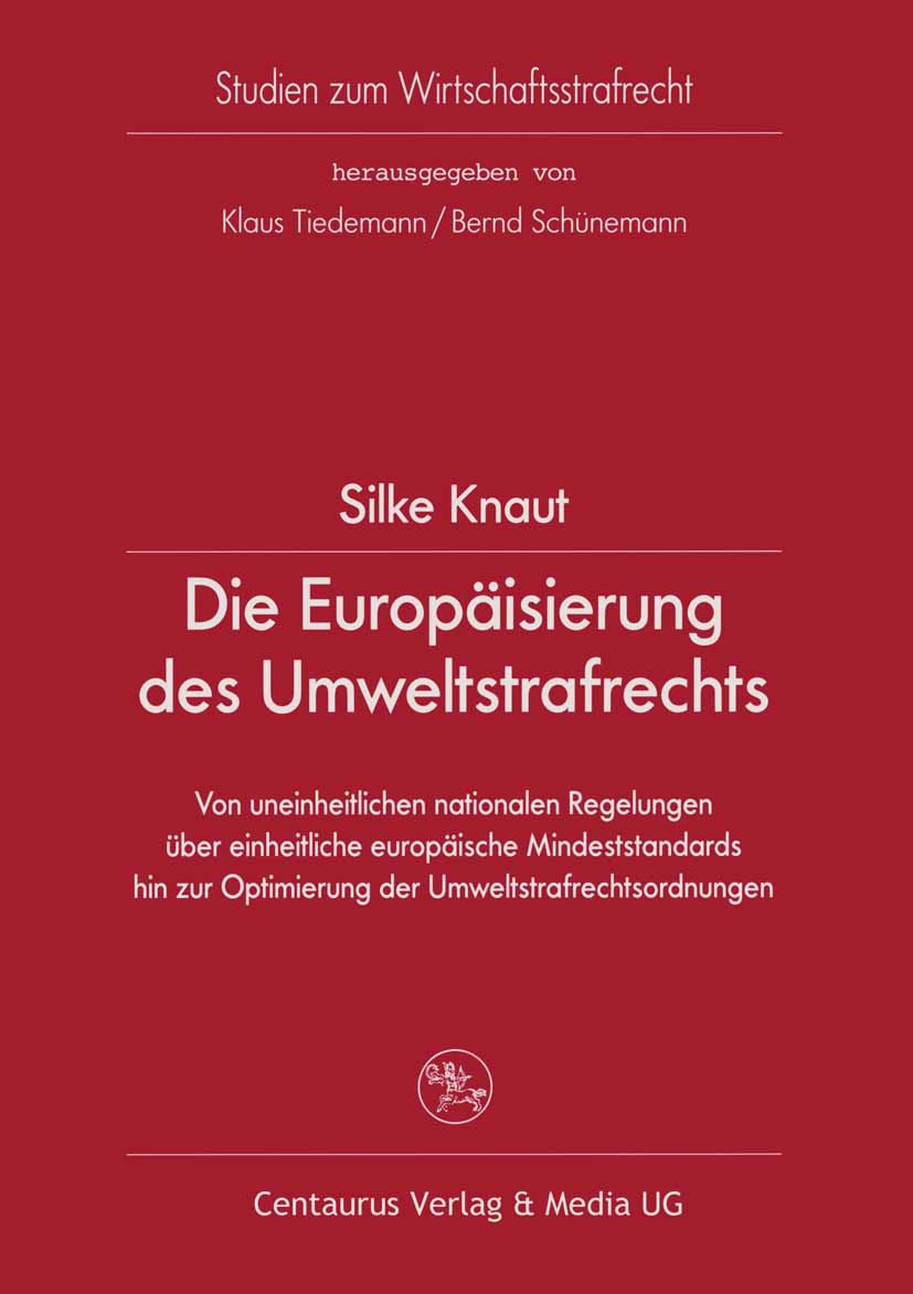 Knaut, Silke - Die Europäisierung des Umweltstrafrechts, ebook
