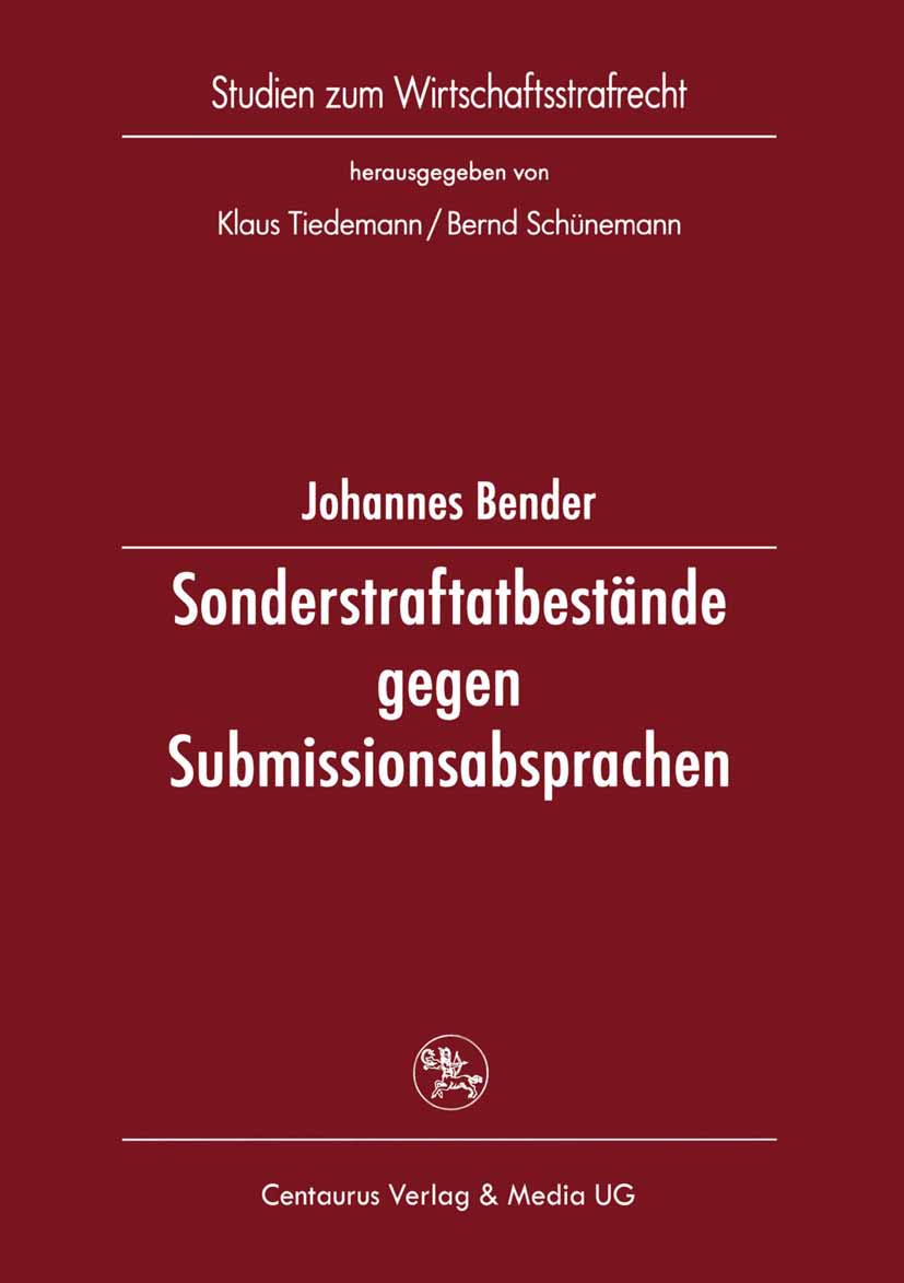 Bender, Johannes - Sonderstraftatbestände gegen Submissionsabsprachen, e-bok